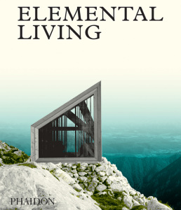 Elemental Living, Phaidon Publications