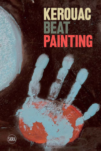 Kerouac. Beat Painting, Skira Editore