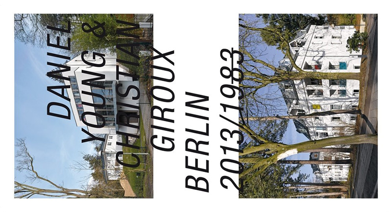 Dan Young & Christian Giroux-Berlin 2013/1983, ARCH+ Books 