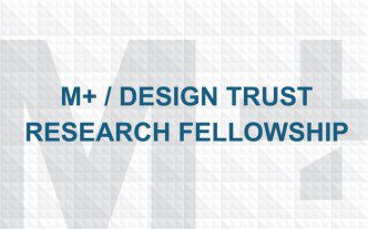 M+ / Design Trust Research Fellowship programme