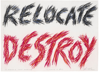 Edgar Heap of Birds, Relocate Destroy, In Memory of Native Americans, In Memory of Jews, 1987, from American Policy, 1987, Pastel on paper, 55.9 x 75.7 cm, Whitney Museum of American Art, New York; gift of Dorothee Peiper-Riegraf and Hinrich Peiper 2007.91