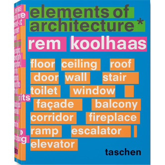 Rem Koolhaas, Elements of Architecture, Taschen Publications