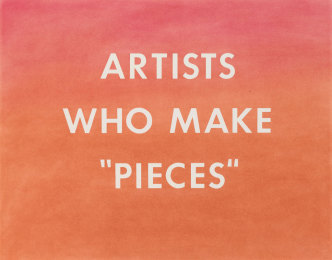 Edward Ruscha, ARTISTS WHO MAKE “PIECES”, 1976, Pastel on paper, Support: 57.8 x 72.6 cm, frame: 73 x 87.4 x 3.8 cm. ARTIST ROOMS Acquired jointly with the National Galleries of Scotland through The d'Offay Donation with assistance from the National Heritage Memorial Fund and the Art Fund 2008