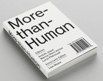 More-than-Human, Co-published by: Het Nieuwe Instituut, Office for Political Innovation, General Ecology Project at Serpentine Galleries and Manifesta Foundation