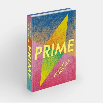 Prime: Art's Next Generation, Phaidon Publications