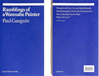 Paul Gauguin, Ramblings of a Wannabe Painter, David Zwirner Books